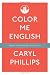 Image of Color Me English: Thoughts About Migrations and Belonging Before and After 9/11