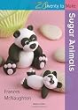 20 To Make: Sugar Animals (Twenty to Make)