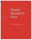 Design Research Now: Essays and Selected Projects (Board of International Research in Design)