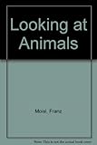 Looking at animals