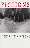 Jorge Luis Borges: Ficciones/Jorge Luis Borges : Stories