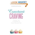 Constant Craving: What Your Food Cravings Mean and How to Overcome Them