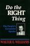 Do the Right Thing: The People's Economist Speaks (HOOVER INST PRESS PUBLICATION)