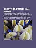Choate Rosemary Hall alumni: Edward Albee, Alan Jay Lerner, Adlai Stevenson, Jamie Lee Curtis, Glenn Close, Michael Douglas, Paul Giamatti