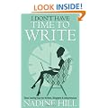 I Don't Have Time To Write - Time Taming Tips for Writers, Bloggers & Infopreneurs