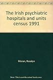 The Irish psychiatric hospitals and units census 1991