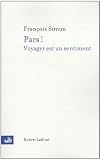 Pars ! : Voyager est un sentiment