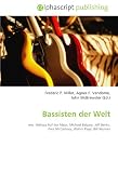 Produkt-Bild: Bassisten der Welt: wie: Melissa Auf der Maur, Michael Balzary, Jeff Berlin,Paul McCartney, Walter Page, Bill Wyman