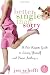 Better Single Than Sorry: A No-Regrets Guide to Loving Yourself and Never Settling