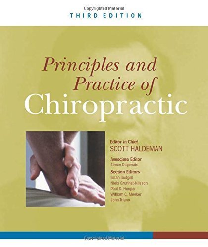 Principles and Practices of Chiropractic 3rd Edition by Haldeman, Scott (2004) Hardcover