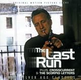 The Last Run/ Crosscurrent/ The Scorpio Letters