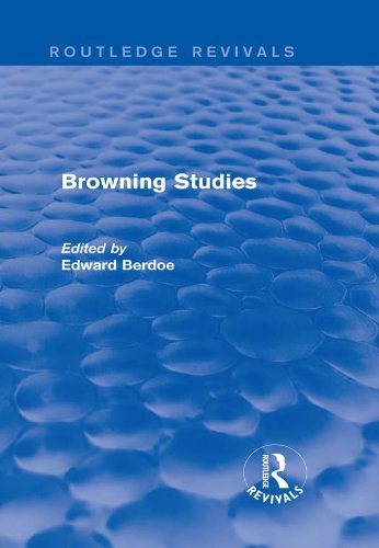Browning Studies (Routledge Revivals): Being Select Papers by Members of the Browning Society