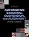 Automotive Steering, Suspension, Alignment (6th Edition) (Automotive Systems Books)