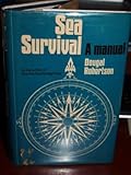 Sea survival : a manual