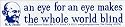 An Eye for an Eye Makes the Whole World Blind. Bumper Sticker