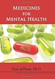 Medicines for Mental Health: The Ultimate Guide to Psychiatric Medication