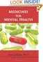 Medicines for Mental Health: The Ultimate Guide to Psychiatric Medication
