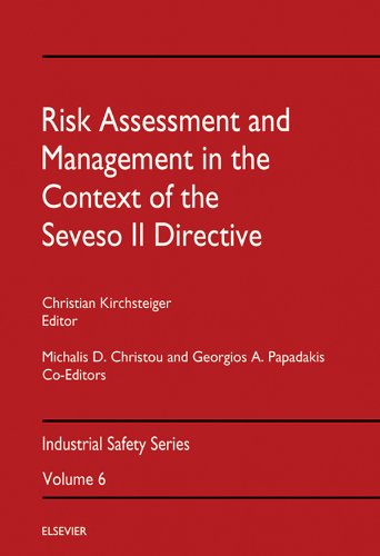 Risk Assessment & Management in the Context of the Seveso II Directive (Industrial Safety Series) On Sale
