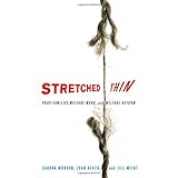 stretched thin poor families welfare work and welfare reform