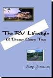 The RVing Lifestyle - A Dream Come True