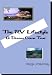 The RVing Lifestyle - A Dream Come True