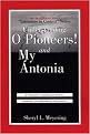 Understanding O Pioneers! and My Antonia (A Student Casebook to Issues, Sources, and Historical Documents) (GREENWOOD PRESS ""LITERATURE IN CONTEXT"") (Hardcover)