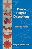 Piano-Hinged Dissections: Time to Fold!