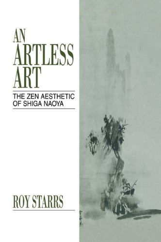 An Artless Art - The Zen Aesthetic of Shiga Naoya: A Critical Study with Selected Translations (Japan Library)