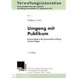 Umgang mit Publikum: Kommunikation der Kommunalverwaltung mit dem B�rgervon "Wolfgang Pippke"