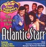 R&B Chart Toppers: Atlantic Starrs Greatest Hits