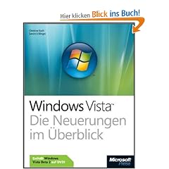 Microsoft Windows Vista - Die Neuerungen im �berblick (Inkl. dtsch. Beta 2 v. Windows Vista)