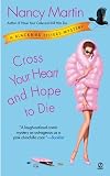 Cross Your Heart and Hope to Die (Blackbird Sisters Mysteries, No. 4)