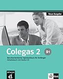 Colegas 2. Neubearbeitung. Arbeitsbuch inkl. Audio-CD: Berufsorientierter Spanischkurs f�r Anf�nger. Arbeitsbuch mit Audio-CD
