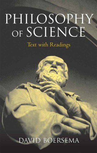 Philosophy of Science (Text with Readings) [Paperback] [2008] (Author) David Boersema