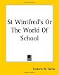 St Winifred's Or The World Of School