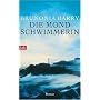 Die Mondschwimmerin: Roman