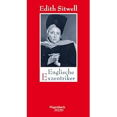Englische Exzentriker: Eine Galerie h�chst merkw�rdiger und bemerkenswerter Damen und Herren