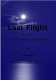 The Last Flight of JFK Jr.: How it Went Tragically Wrong and Why.