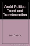 World politics : trend and transformation