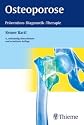 Osteoporose: Prävention - Diagnostik - Therapie