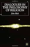 Dialogues in the philosophy of religion