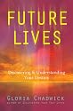 Future Lives: Discovering & Understanding Your Destiny