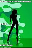 Major Science Fiction Anthologies - A Guide (Blue Tyson's SF Guides)