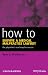 How to Survive a Medical Malpractice Lawsuit: The Physician's Roadmap for Success (HOW - How To)