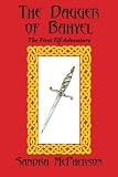 The Dagger of Bahyel: The First Elf Adventure