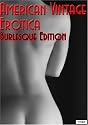 Vintage Erotica (Burlesque Edition) Vol. 1 - 2008