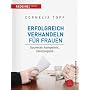 Erfolgreich verhandeln f�r Frauen: Souver�n, kompe&hellip von Cornelia Topf