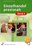 Produkt-Bild: Gesamtpaket Band 3: Einzelhandel praxisnah: Lehr-/Fachbuch
