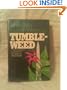 Tumbleweed: A novel