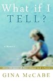 What If I Tell?